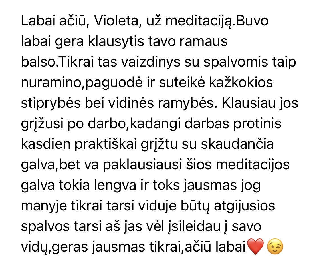 Klausytojos laiškas: kasdien grįžtu iš darbo su skaudančia galva, bet paklausiusi šios meditacijos galva tokia lengva