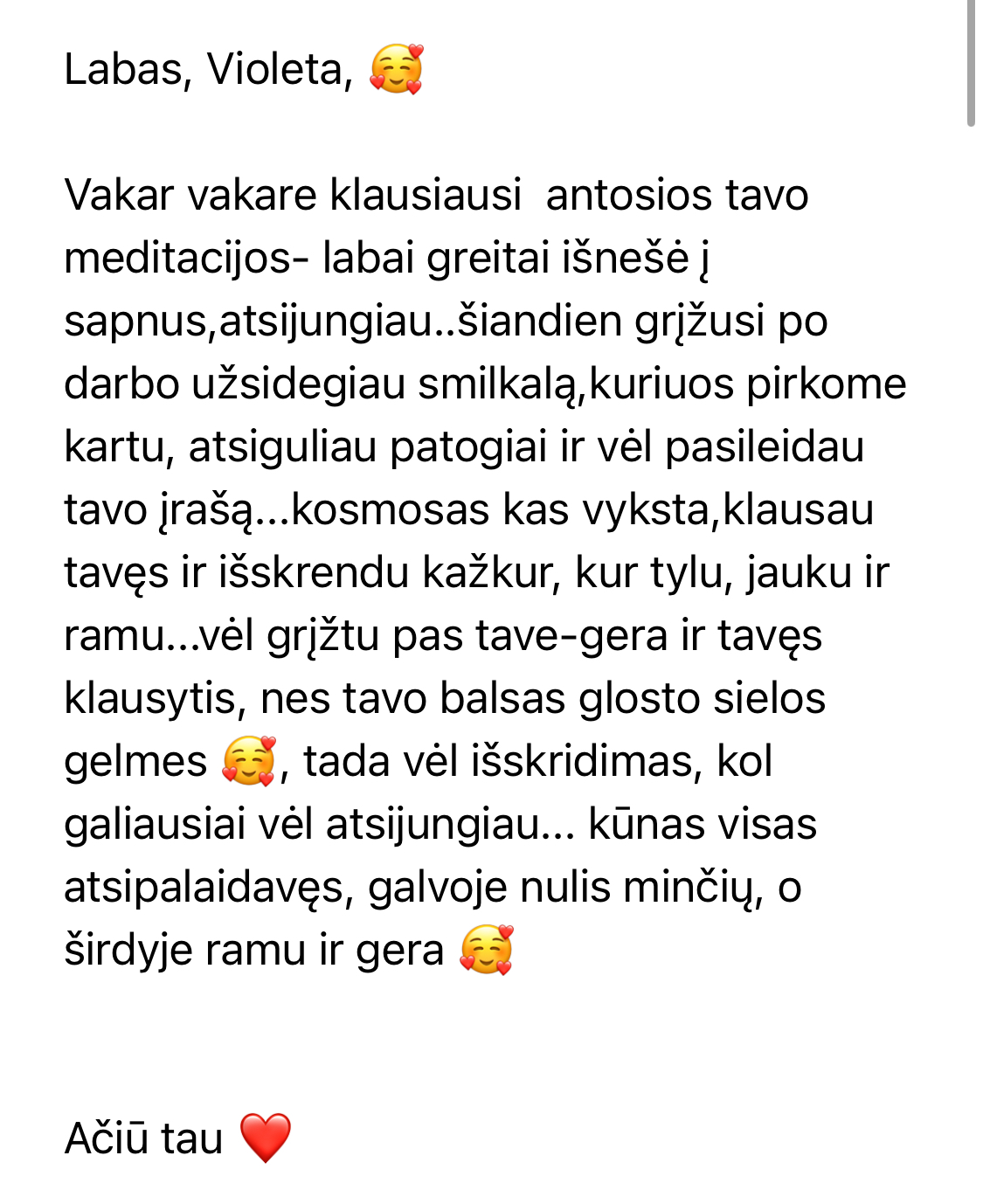 Klausytojos laiškas: užsidegiau smilkalą, atsiguliau ir pasileidau tavo įrašą – kūnas atsipalaidavęs, galvoje nulis minčių, širdyje ramu